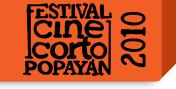 Festival de Cine Corto de Popayán 2010