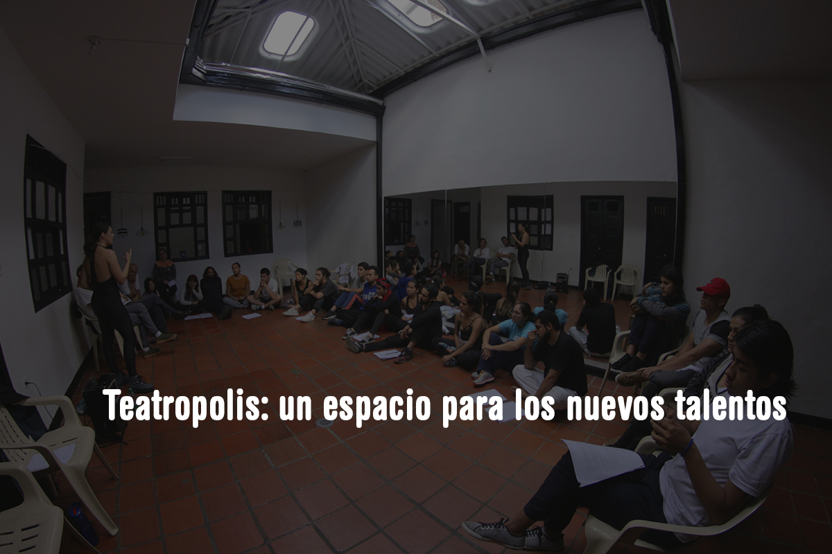 Teatrópolis, un espacio para los nuevos talentos